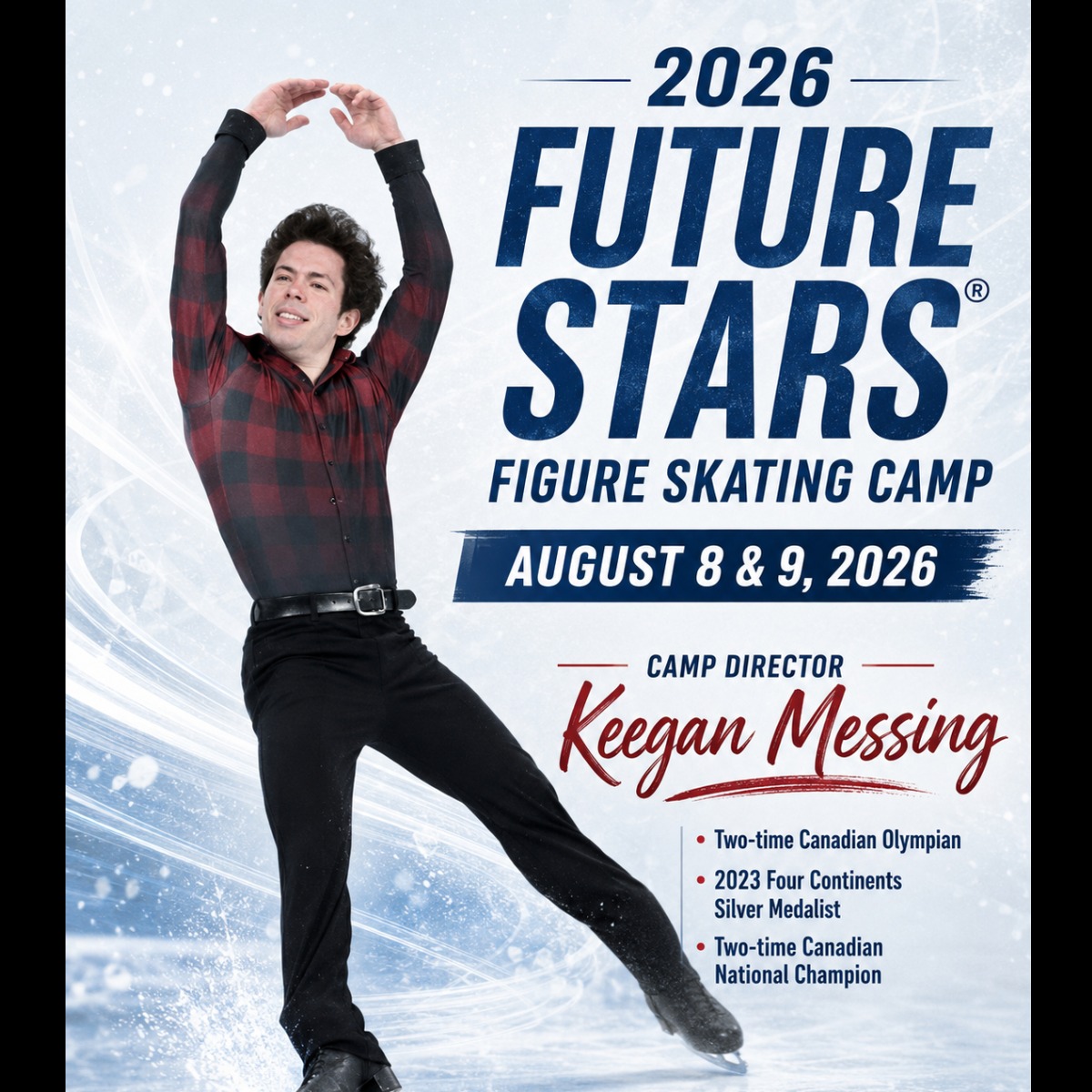 KEEGAN MESSING FUTURE STARS CAMP AUGUST 8 & 9, 2026
