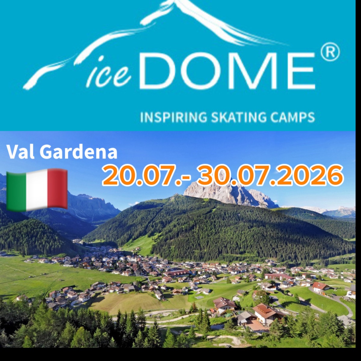 20.07. - 30.07.2026 iceDOME Val Gardena Italy